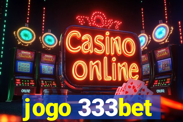 jogo 333bet